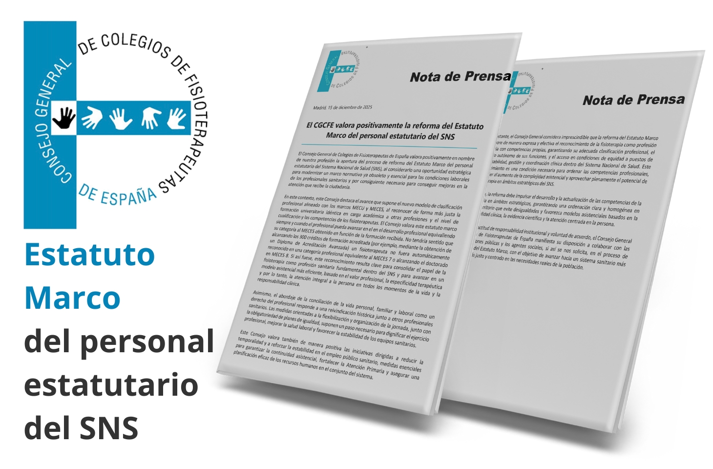 El CGCFE valora positivamente la reforma del Estatuto Marco del personal estatutario del SNS El CGCFE valora positivamente la reforma del Estatuto Marco del personal estatutario del SNS