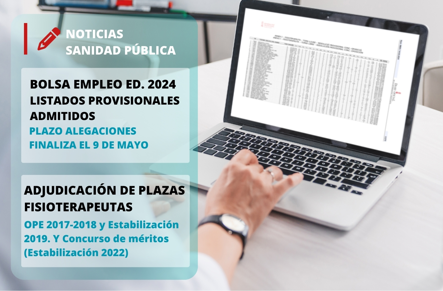 Publicadas la adjudicación de plazas de fisioterapeutas de Sanidad y las listas provisionales de la bolsa de empleo Publicadas la adjudicación de plazas de fisioterapeutas de Sanidad y las listas provisionales de la bolsa de empleo