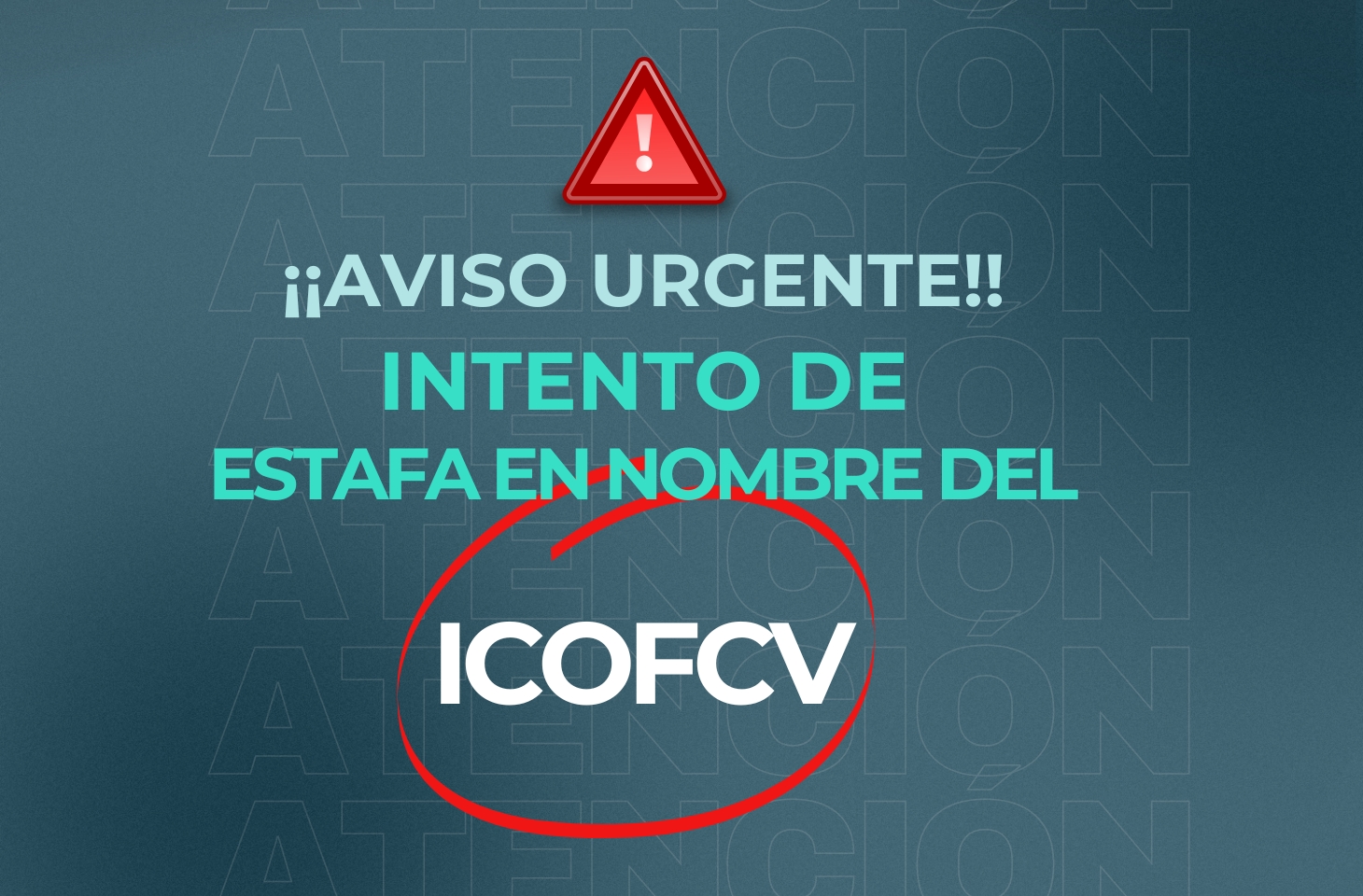 Aviso urgente: Detectado un intento de estafa a colegiados en nombre del ICOFCV Aviso urgente: Detectado un intento de estafa a colegiados en nombre del ICOFCV