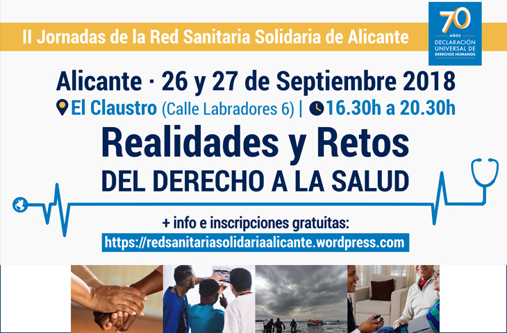 II Jornadas de la Red Sanitaria Solidaria de Alicante: Realidades y Retos del Derecho a la Salud