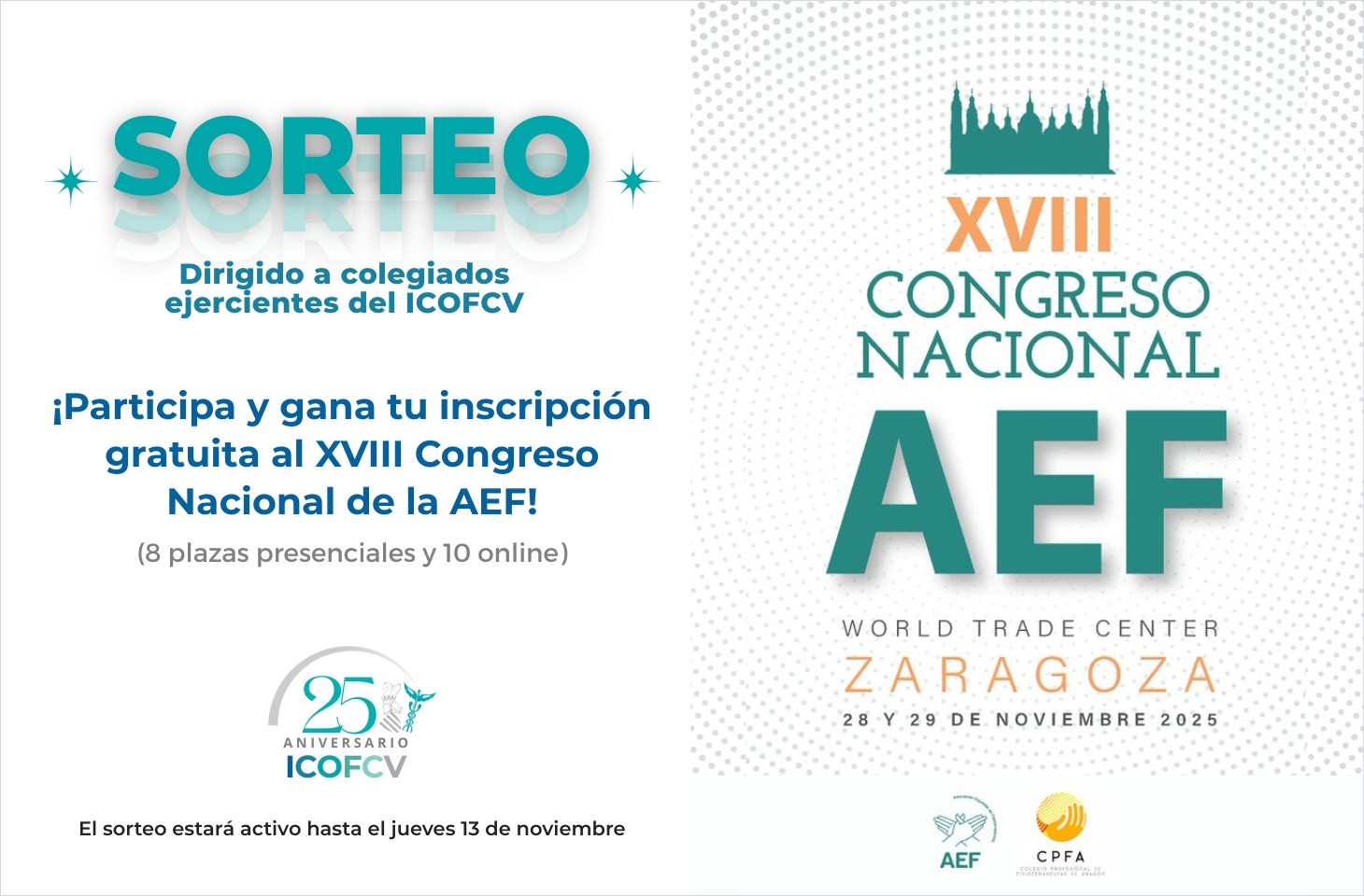 Consigue una de las 18 inscripciones gratuitas que sortea el ICOFCV para el XVIII Congreso Nacional de la AEF Consigue una de las 18 inscripciones gratuitas que sortea el ICOFCV para el XVIII Congreso Nacional de la AEF
