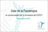El ICOFCV celebra el próximo 16 de octubre la Gala de la Fisioterapia con motivo de su 15 Aniversario 