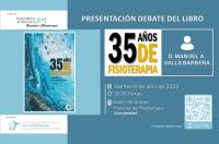 Presentación Debate del libro “35 años de Fisioterapia” de nuestro colegiado Manuel Valls